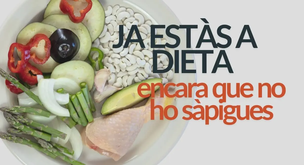 Què significa estar a dieta